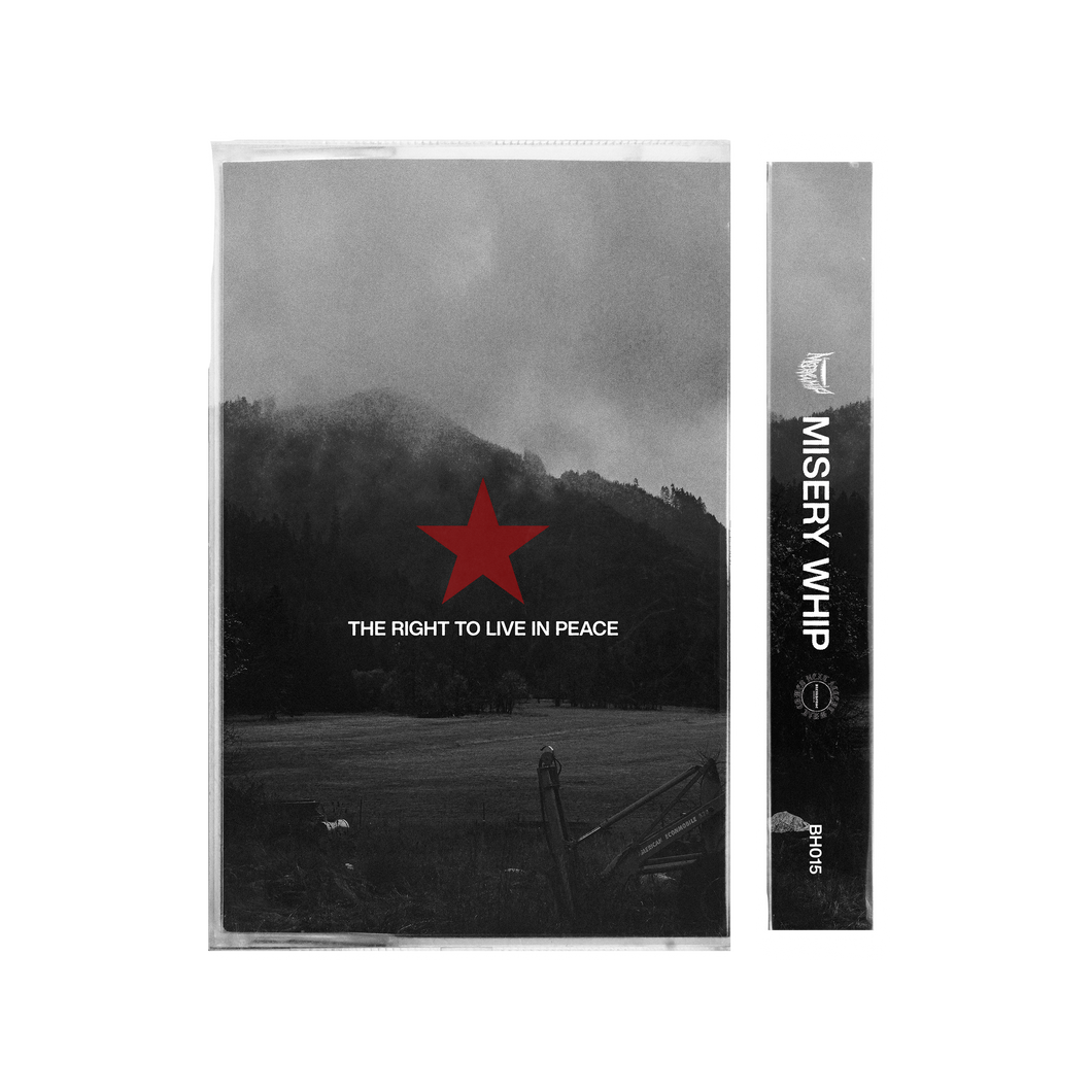 MISERY WHIP - THE RIGHT TO LIVE IN PEACE CASSETTE